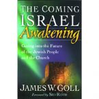 The Coming Isreal Awakening (book) by James Goll